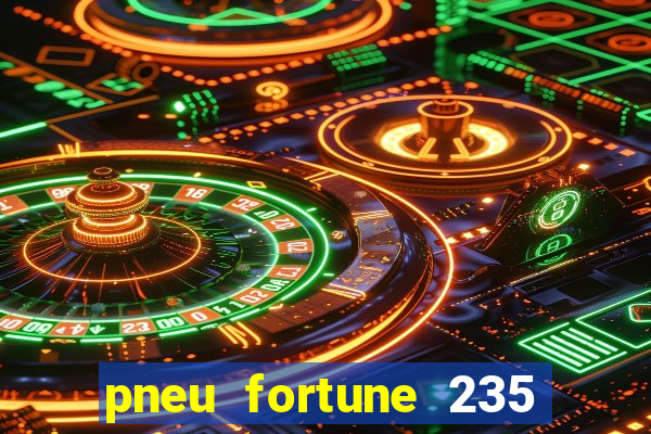 pneu fortune 235 55 r18